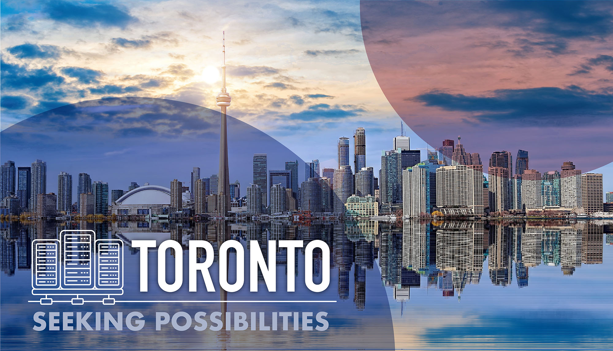 Explore Opportunities in Toronto